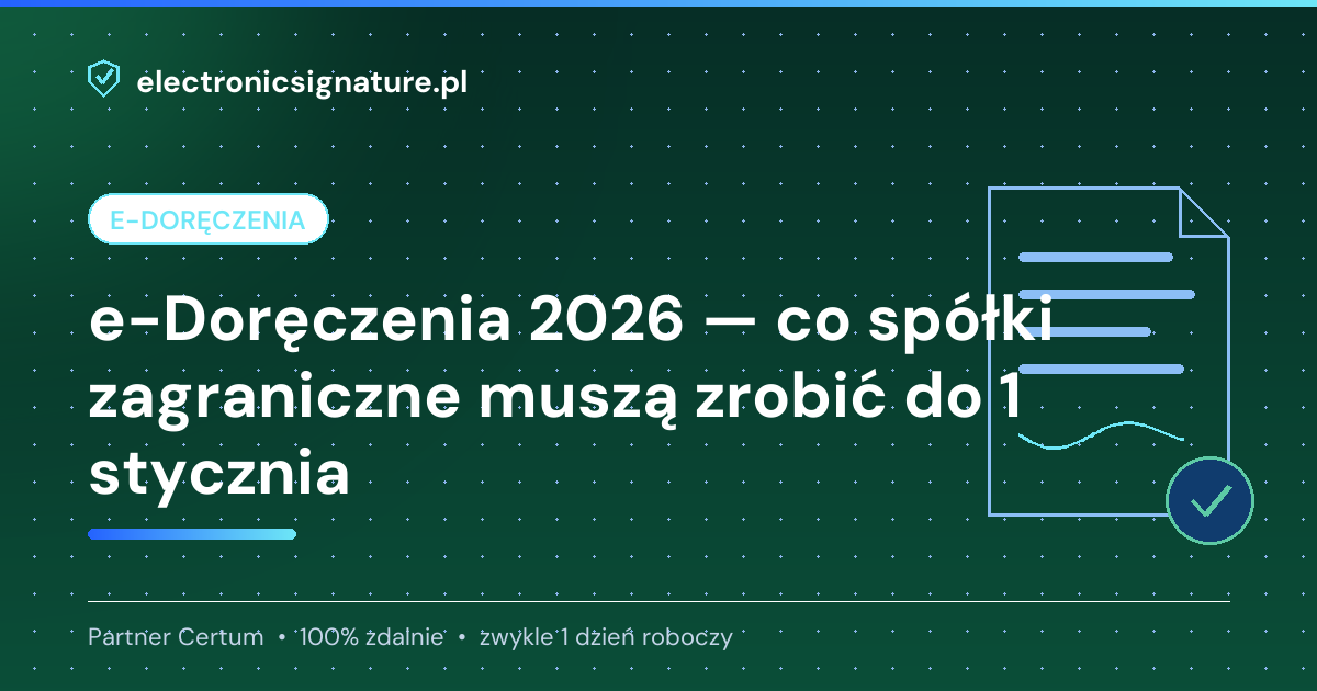 e-Doręczenia 2026 — co spółki zagraniczne muszą zrobić do 1 stycznia